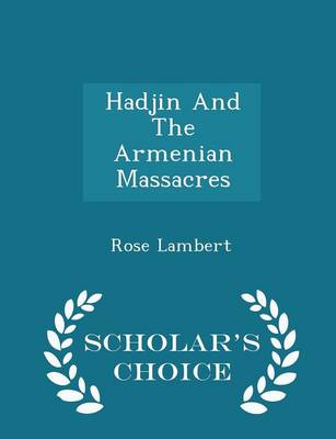 Book cover for Hadjin and the Armenian Massacres - Scholar's Choice Edition