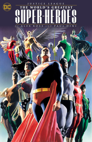 Book cover for Justice League: The World's Greatest Superheroes by Alex Ross & Paul Dini (New Edition)