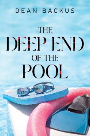 Cover of The Deep End of the Pool