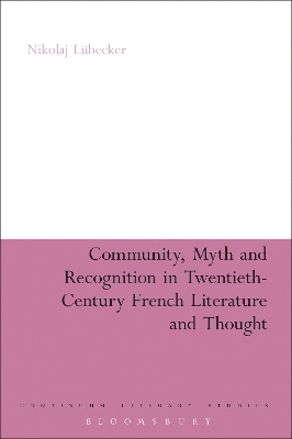 Book cover for Community, Myth and Recognition in Twentieth-Century French Literature and Thought