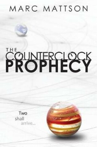 The Counterclock Prophecy