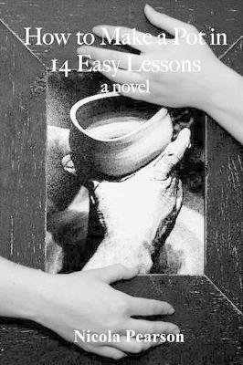 Book cover for How to Make a Pot in 14 Easy Lessons.