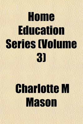 Book cover for Home Education Series (Volume 3)