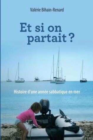 Cover of Et Si on Partait?