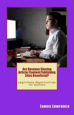 Book cover for Are Revenue Sharing Article/Content Publishing Sites Beneficial?