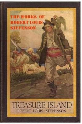 Book cover for The Work Of Robert Louis Stevenson Treasure Island