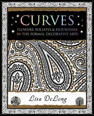 Book cover for Curves: Flowers, Foliates & Flourishes in The Formal Decorative Arts