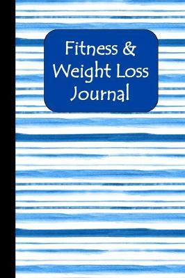 Book cover for Fitness & Weight Loss Journal