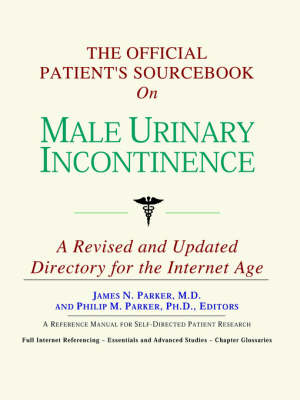 Cover of The Official Patient's Sourcebook on Male Urinary Incontinence