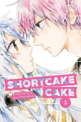 Cover of Shortcake Cake, Vol. 5