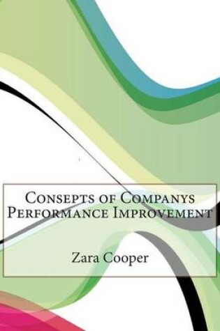 Cover of Consepts of Companys Performance Improvement