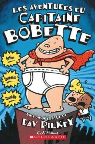 Cover of Les Aventures Du Capitaine Bobette (Tome 1)