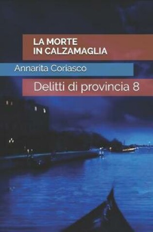 Cover of La Morte in Calzamaglia