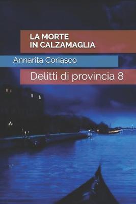 Book cover for La Morte in Calzamaglia