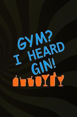 Book cover for Gym? I Heard Gin!