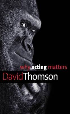 Book cover for Why Acting Matters