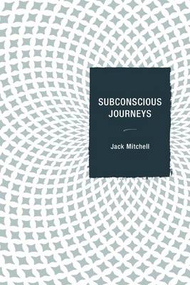 Book cover for Subconscious Journeys