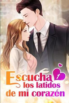 Cover of Escucha los latidos de mi corazon 1