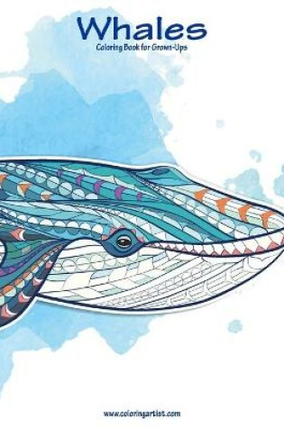 Cover of Whales Coloring Book for Grown-Ups 1