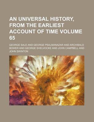 Book cover for An Universal History, from the Earliest Account of Time Volume 65
