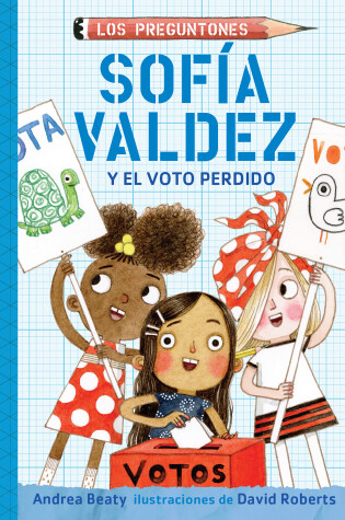 Cover of Sofía Valdez y el voto perdido / Sofia Valdez and the Vanishing Vote