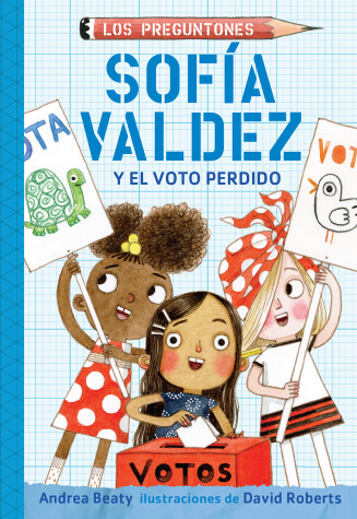 Cover of Sofía Valdez y el voto perdido / Sofia Valdez and the Vanishing Vote