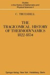 Book cover for Tragicomical History of Thermodynamics 1822-1854