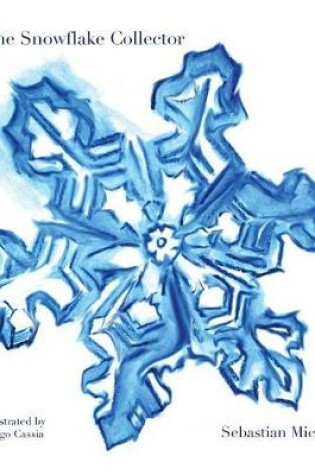 Cover of The Snowflake Collector