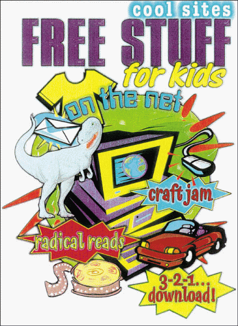 Book cover for Free Stuff for Kids on the Net