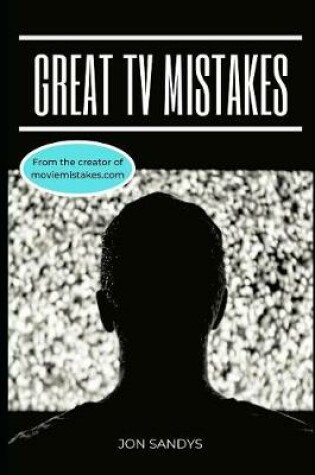 Cover of Great TV Mistakes