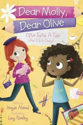 Cover of Olive Spins a Tale (and It's a Doozy!)