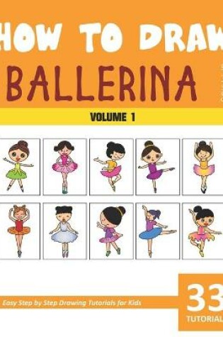 Cover of How to Draw Ballerina for Kids - Vol 1