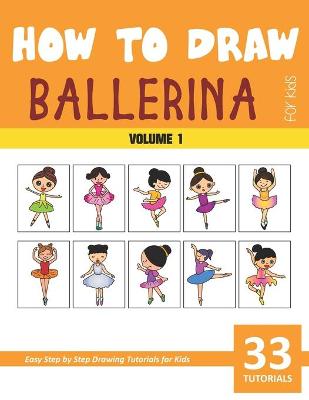 Book cover for How to Draw Ballerina for Kids - Vol 1