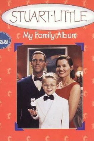 Cover of Stuart Little: My Family Album