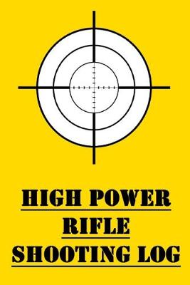 Book cover for High Power Rifle Training Log