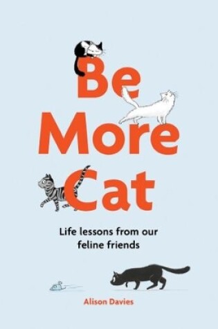 Cover of Be More Cat