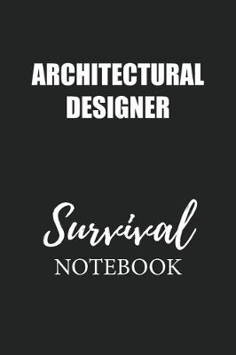 Book cover for Architectural Designer Survival Notebook