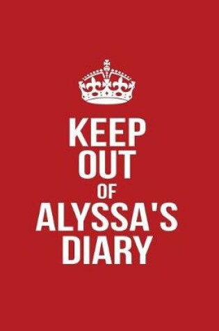 Cover of Keep Out of Alyssa's Diary
