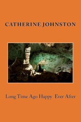 Book cover for Long time ago Happy ever after