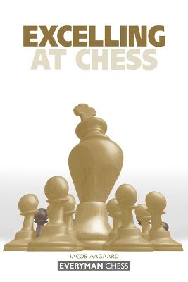 Book cover for Excelling at Chess