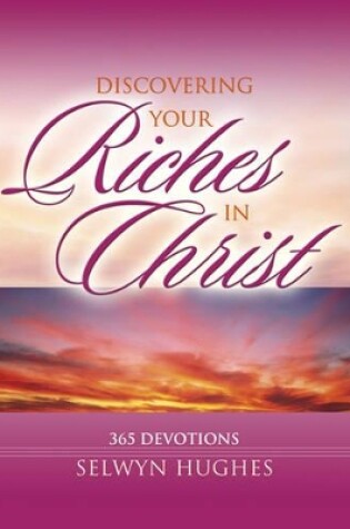 Cover of Discovering your riches in Christ