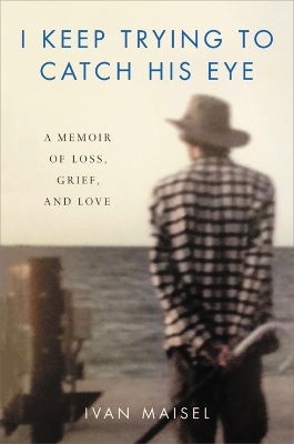 Book cover for I Keep Trying to Catch His Eye