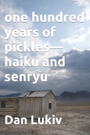 Cover of one hundred years of pickles-haiku and senryu