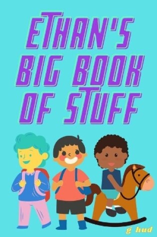 Cover of Ethan's Big Book of Stuff