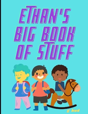 Book cover for Ethan's Big Book of Stuff