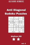 Book cover for Anti Diagonal Sudoku Puzzles - Medium 200 vol. 2