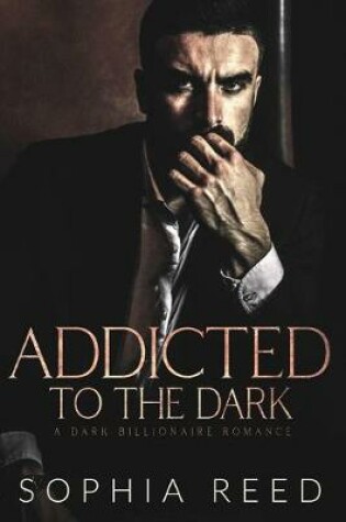 Cover of Addicted to the Dark