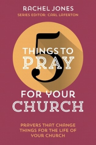 Cover of 5 Things to Pray for your Church