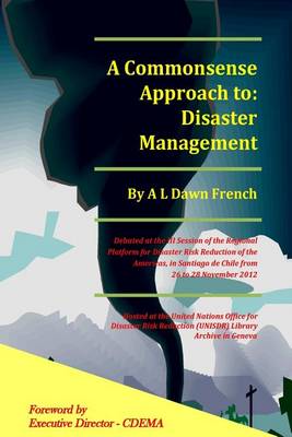 Book cover for A Commonsense Approach to Disaster Management