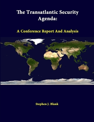 Book cover for The Transatlantic Security Agenda: A Conference Report and Analysis